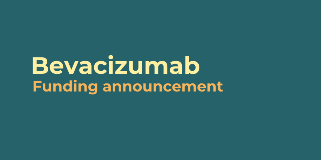 Bevacizumab funding announcement